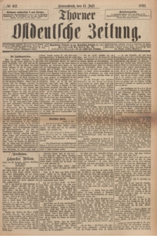 Thorner Ostdeutsche Zeitung. 1895, № 162 (13 Juli)