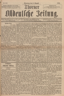 Thorner Ostdeutsche Zeitung. 1895, № 182 (6 August)