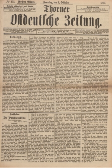 Thorner Ostdeutsche Zeitung. 1895, № 235 (6 Oktober) - Erstes Blatt