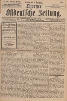 Thorner Ostdeutsche Zeitung. 1895, № 300 (22 Dezember) - Erstes Blatt
