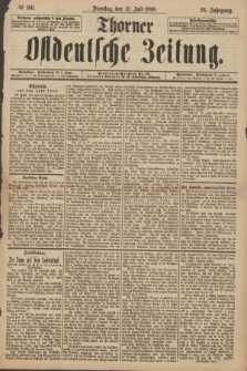 Thorner Ostdeutsche Zeitung. Jg.25[!], № 160 (12 Juli 1898) + dod.
