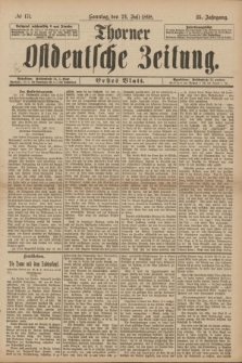 Thorner Ostdeutsche Zeitung. Jg.25[!], № 171 (24 Juli 1898) - Erstes Blatt