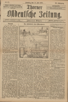 Thorner Ostdeutsche Zeitung. Jg.25[!], № 177 (31 Juli 1898) - Zweites Blatt