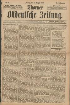 Thorner Ostdeutsche Zeitung. Jg.25[!], № 181 (5 August 1898) + dod.