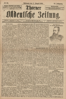 Thorner Ostdeutsche Zeitung. Jg.25[!], № 191 (17 August 1898)