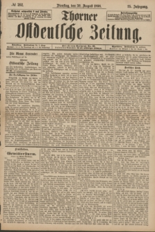 Thorner Ostdeutsche Zeitung. Jg.25[!], № 202 (30 Augusta 1898)