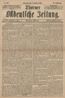 Thorner Ostdeutsche Zeitung. Jg.25[!], № 237 (9 Oktober 1898) - Erstes Blatt