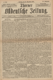 Thorner Ostdeutsche Zeitung. Jg.25[!], № 294 (16 Dezember 1898) + dod.