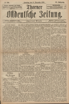 Thorner Ostdeutsche Zeitung. Jg.25[!], № 296 (18 Dezember 1898) - Zweites Blatt