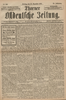 Thorner Ostdeutsche Zeitung. Jg.25[!], № 300 (23 Dezember 1898) + dod.