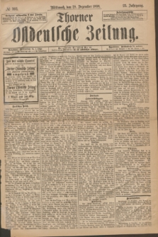 Thorner Ostdeutsche Zeitung. Jg.25[!], № 303 (28 Dezember 1898) + dod.