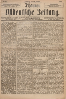 Thorner Ostdeutsche Zeitung. 1896, № 16 (19 Januar) + dod.
