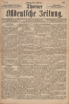 Thorner Ostdeutsche Zeitung. 1896, № 32 (7 Februar)