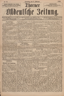 Thorner Ostdeutsche Zeitung. 1896, № 34 (9 Februar) + dod.
