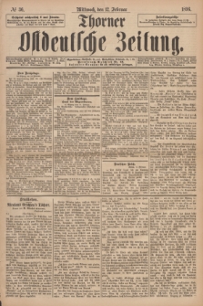 Thorner Ostdeutsche Zeitung. 1896, № 36 (12 Februar)