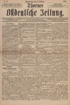 Thorner Ostdeutsche Zeitung. 1896, № 37 (13 Februar)