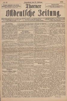 Thorner Ostdeutsche Zeitung. 1896, № 45 (22 Februar)