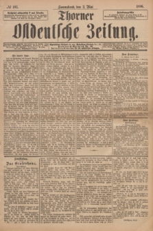 Thorner Ostdeutsche Zeitung. 1896, № 103 (2 Mai)