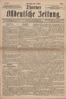 Thorner Ostdeutsche Zeitung. 1896, № 105 (5 Mai)