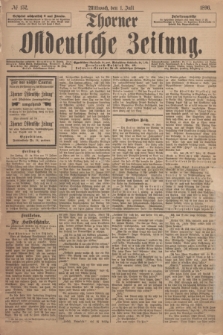 Thorner Ostdeutsche Zeitung. 1896, № 152 (1 Juli)