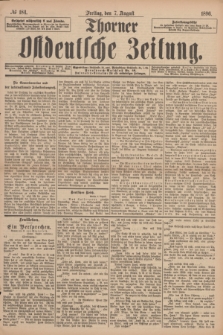 Thorner Ostdeutsche Zeitung. 1896, № 184 (7 August)