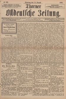 Thorner Ostdeutsche Zeitung. 1896, № 199 (25 August)