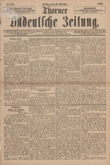 Thorner Ostdeutsche Zeitung. 1896, № 244 (16 Oktober)