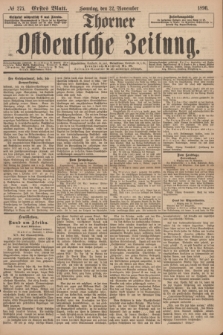 Thorner Ostdeutsche Zeitung. 1896, № 275 (22 November) - Erstes Blatt