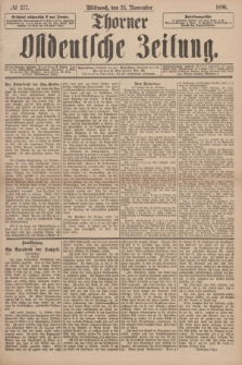 Thorner Ostdeutsche Zeitung. 1896, № 277 (25 November)