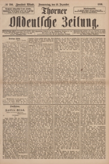 Thorner Ostdeutsche Zeitung. 1896, № 290 (10 Dezember) - Zweites Blatt