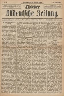 Thorner Ostdeutsche Zeitung. Jg.26, № 9 (11 Januar 1899) + dod.