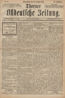Thorner Ostdeutsche Zeitung. Jg.26, № 22 (26 Januar 1899) + dod.