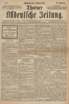 Thorner Ostdeutsche Zeitung. Jg.26, № 27 (1 Februar 1899) + dod.