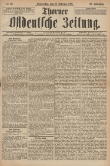 Thorner Ostdeutsche Zeitung. Jg.26, № 40 (16 Februar 1899) + dod.
