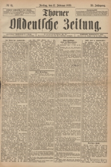 Thorner Ostdeutsche Zeitung. Jg.26, № 41 (17 Februar 1899) + dod.