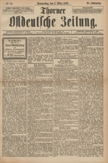 Thorner Ostdeutsche Zeitung. Jg.26, № 52 (2 März 1899) + dod.