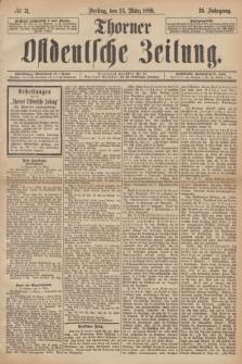 Thorner Ostdeutsche Zeitung. Jg.26, № 71 (24 März 1899) + dod.