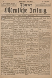 Thorner Ostdeutsche Zeitung. Jg.26, № 77 (31 März 1899) + dod.