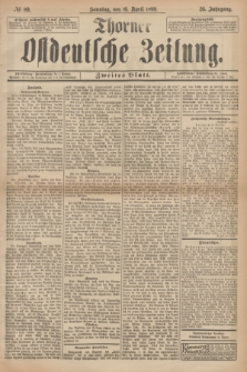 Thorner Ostdeutsche Zeitung. Jg.26, № 89 (16 April) - Zweites Blatt + dod.