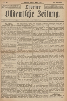Thorner Ostdeutsche Zeitung. Jg.26, № 90 (18 April 1899) + dod.