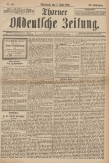 Thorner Ostdeutsche Zeitung. Jg.26, № 103 (3 Mai 1899) + dod.