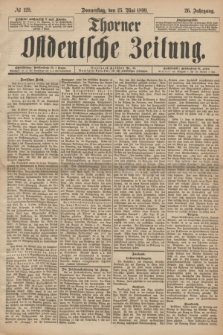 Thorner Ostdeutsche Zeitung. Jg.26, № 120 (25 Mai 1899)