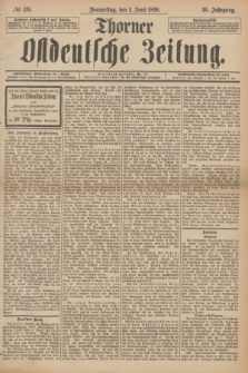 Thorner Ostdeutsche Zeitung. Jg.26, № 126 (1 Juni 1899) + dod.