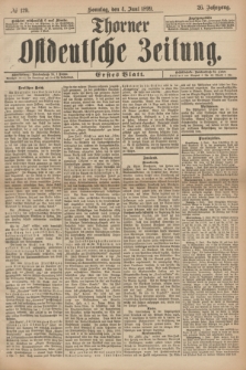 Thorner Ostdeutsche Zeitung. Jg.26, № 129 (4 Juni 1899) - Erstes Blatt