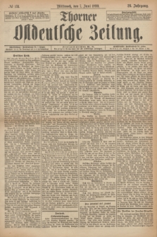 Thorner Ostdeutsche Zeitung. Jg.26, № 131 (7 Juni 1899) + dod.