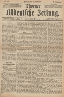 Thorner Ostdeutsche Zeitung. Jg.26, № 135 (11 Juni 1899) - Zweites Blatt + dod.