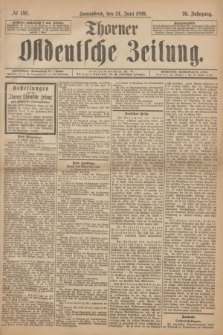 Thorner Ostdeutsche Zeitung. Jg.26, № 146 (24 Juni 1899) + dod.