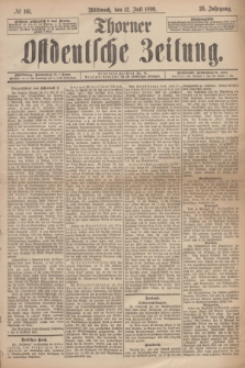 Thorner Ostdeutsche Zeitung. Jg.26, № 161 (12 Juli 1899) + dod.