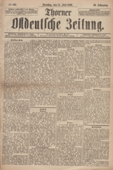 Thorner Ostdeutsche Zeitung. Jg.26, № 166 (18 Juli 1899) + dod.