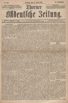 Thorner Ostdeutsche Zeitung. Jg.26, № 169 (21 Juli 1899) + dod.